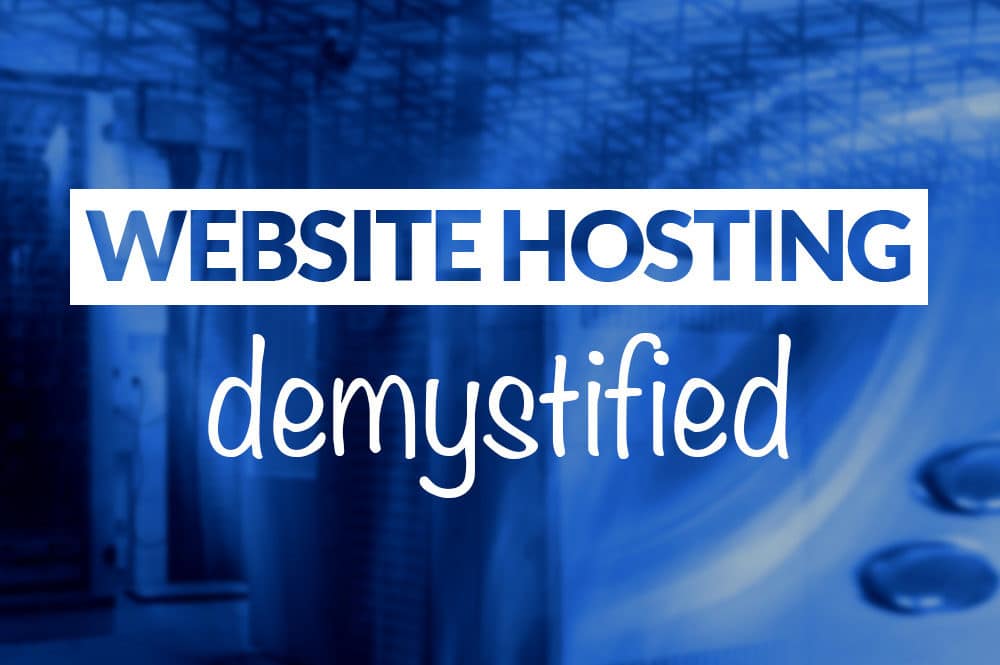 Web Hosting Demystified