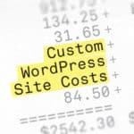 Custom WordPress Site Costs