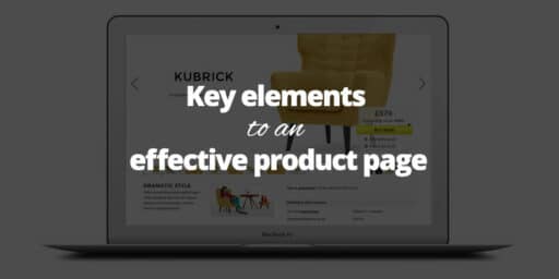 Key Elements to an Effective E-Commerce Product Page
