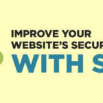 Improve Your Website's Security With SSL