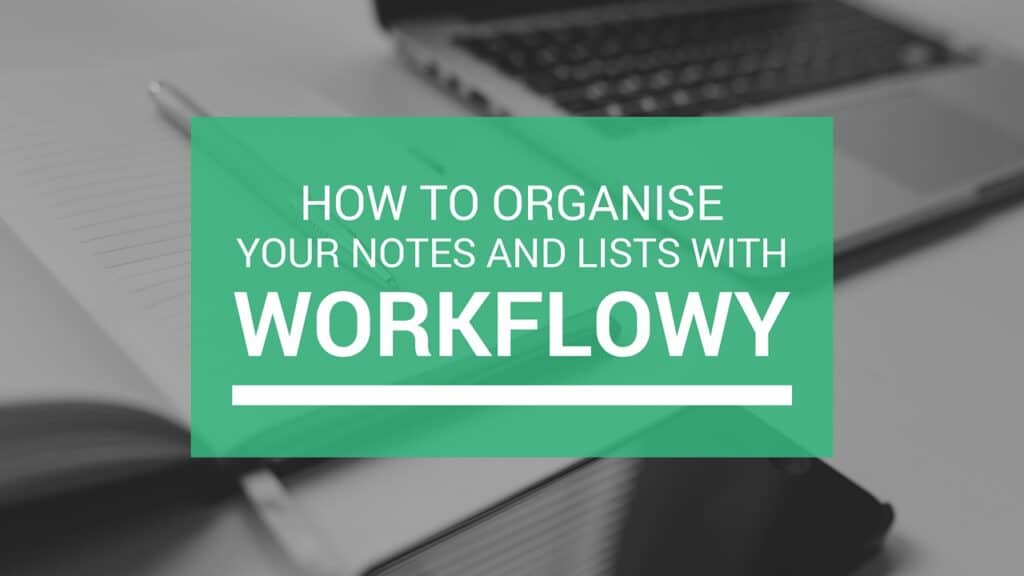 Organise your notes and list with the help of Workflow