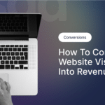 Converting Website Visits To Revenue