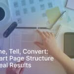 How Smart Page Structure Drives Real Results