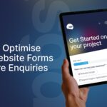 How to Optimise Your Website Forms for More Enquiries