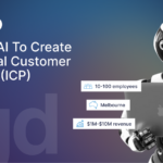 Using AI to create an Ideal Customer Profile (ICP)