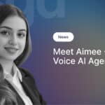 Meet Aimee: Our AI Voice Agent