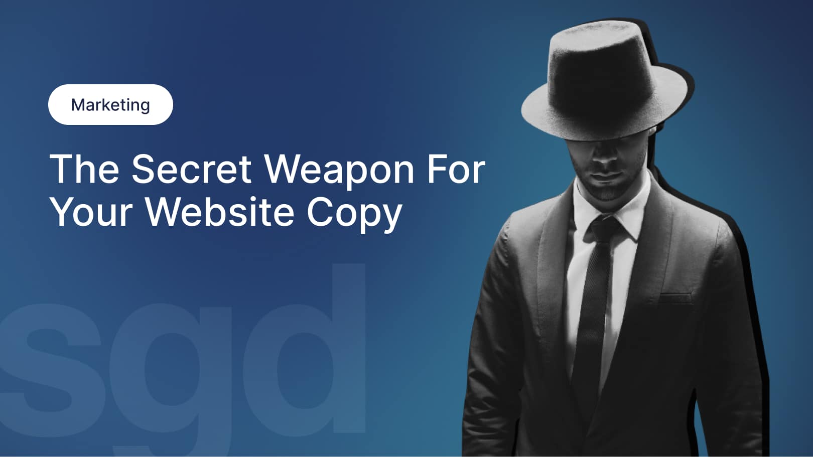 The Secret Weapon for Your Website Copy | SGD