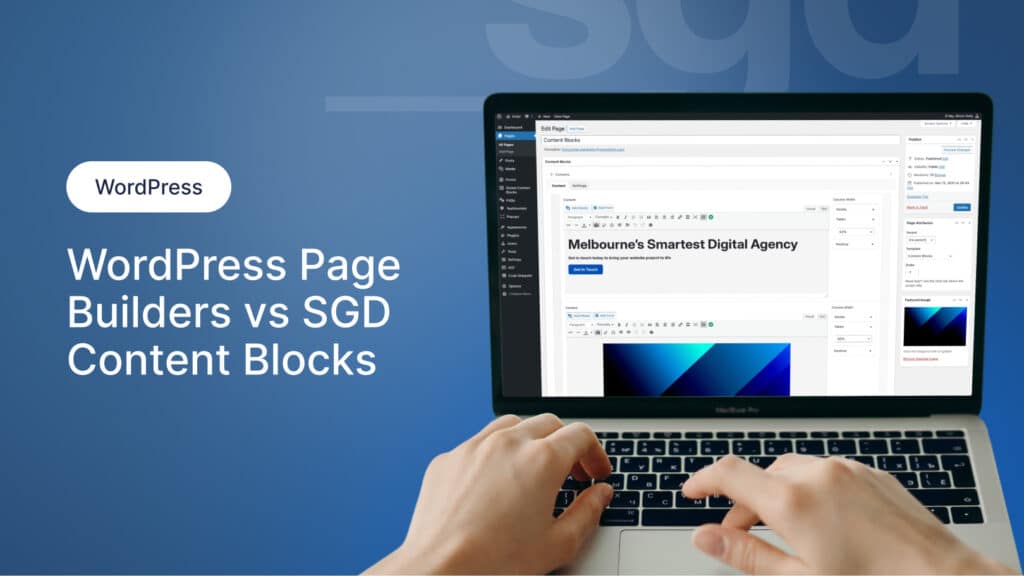 WordPress Page Builders vs SGD Content Blocks