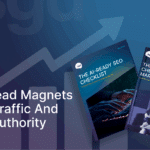 How Lead Magnets Bring Traffic and Build Authority