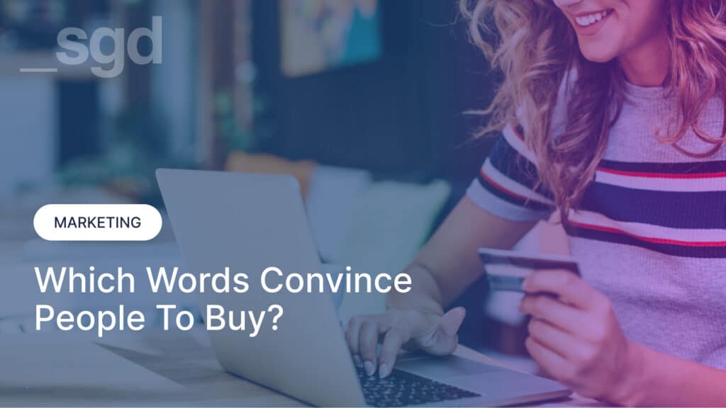 Which Words Convince People to Buy?