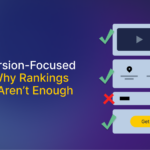 Conversion-Focused SEO: Why Rankings Alone Aren’t Enough