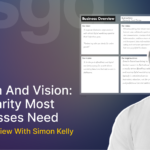 Mission and Vision: The Clarity Most Businesses Need